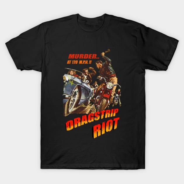 Dragstrip Riot T-Shirt by retrorockit